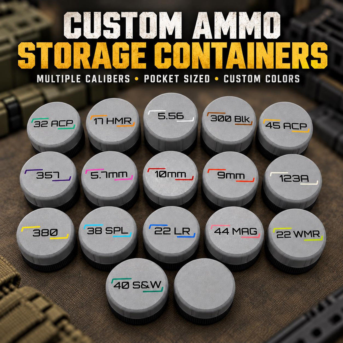 Circular Ammo Storage Container. Multiple Calibers Available. Custom Color